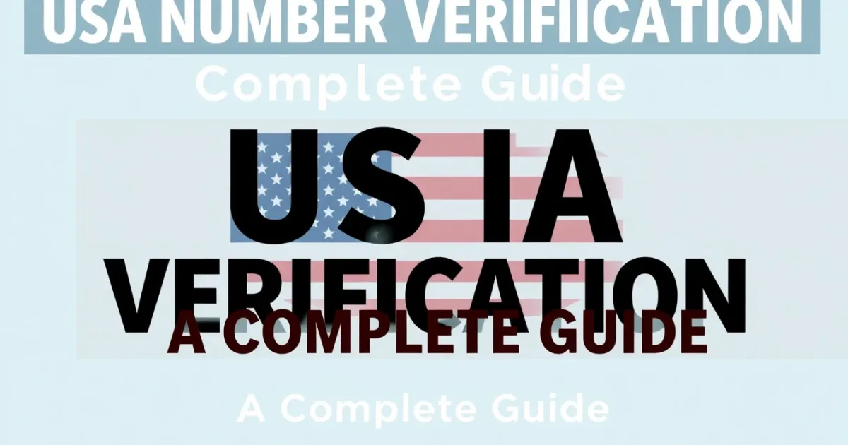 USA Number Verification: A Complete Guide