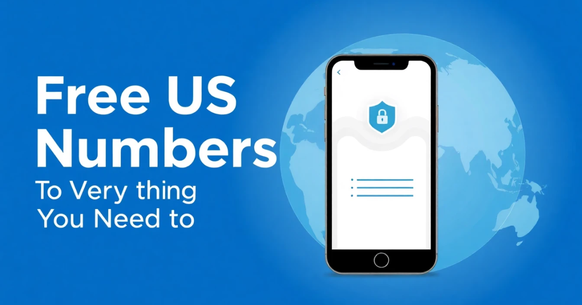 Free US Numbers: Everything You Need to Know