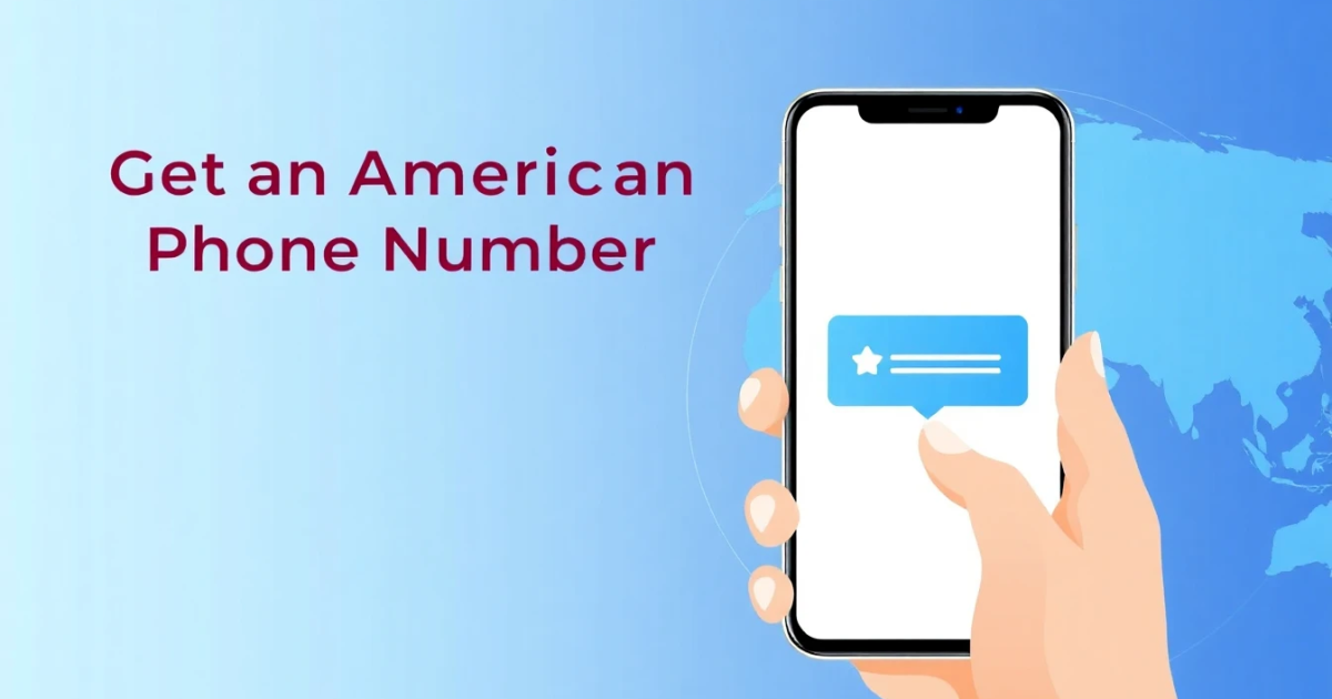 Get an American Phone Number for Free: A Complete Guide