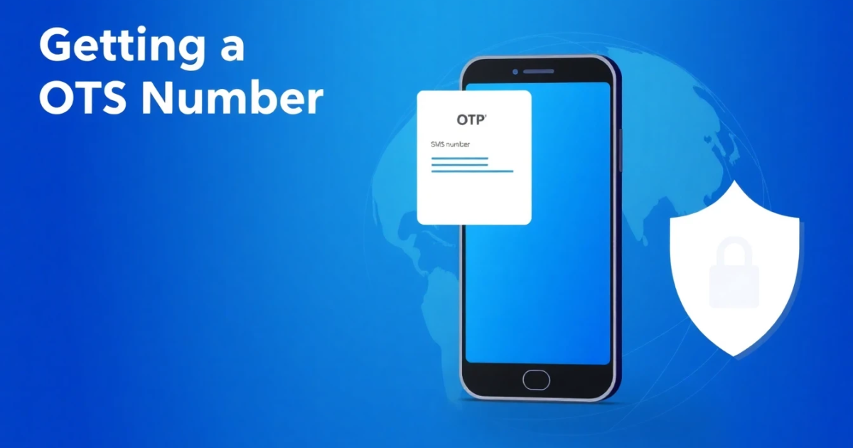 Getting a US Number for OTP Verification: A Complete Guide