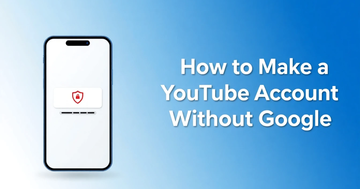 How to Make a YouTube Account Without Google: Understanding Your Options and Limitations