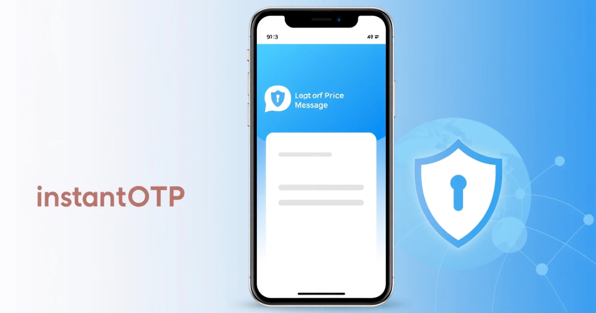 InstantOTP Explained: What It Is and How Online Verification Codes Work