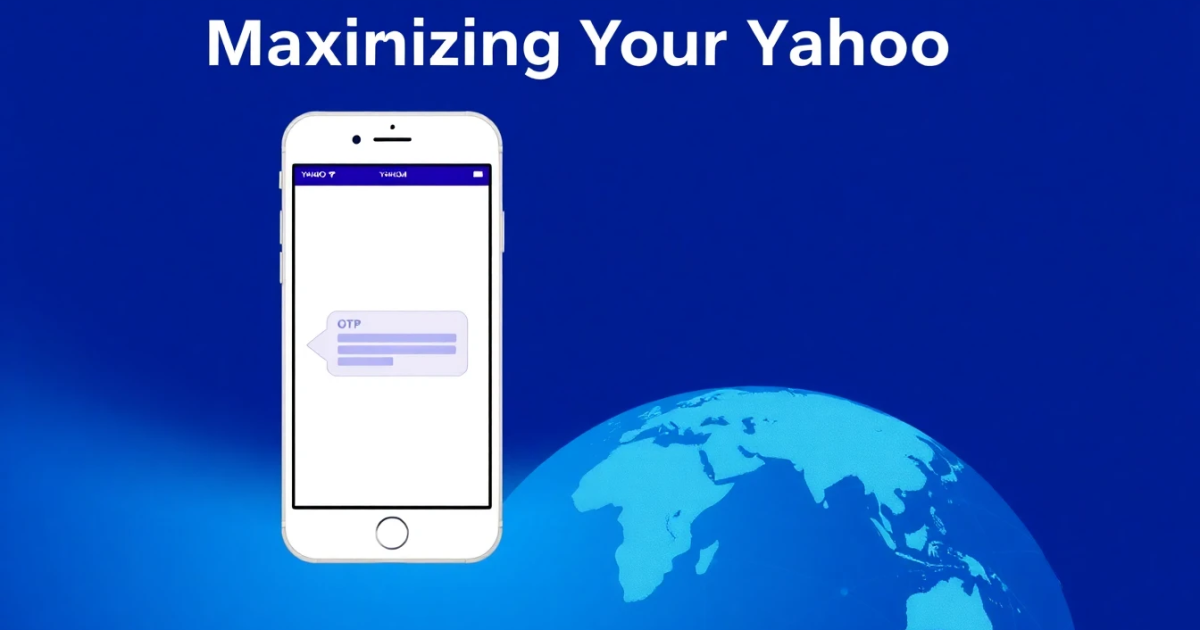 Maximizing Your Yahoo Experience with SMS Activation