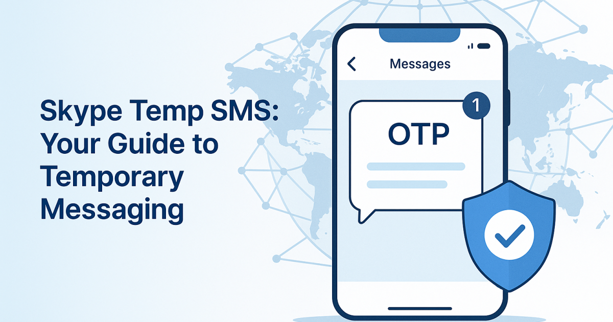 Skype Temp SMS: Your Guide to Temporary Messaging