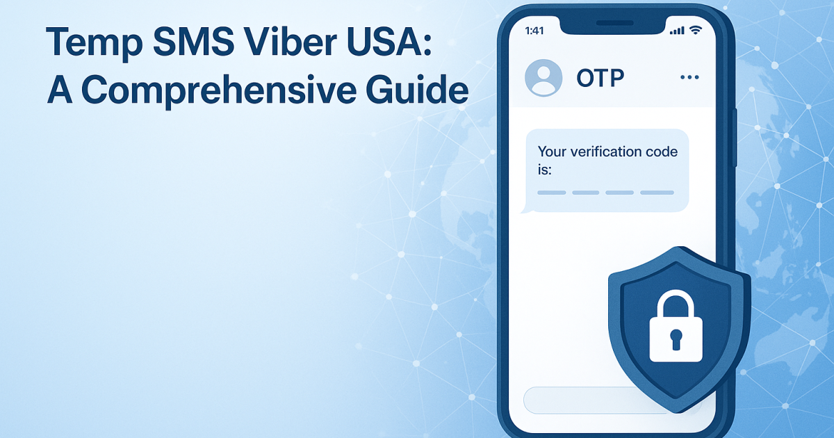 Temp SMS Viber USA: A Comprehensive Guide