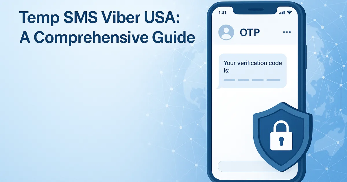 Temp SMS Viber USA: A Comprehensive Guide