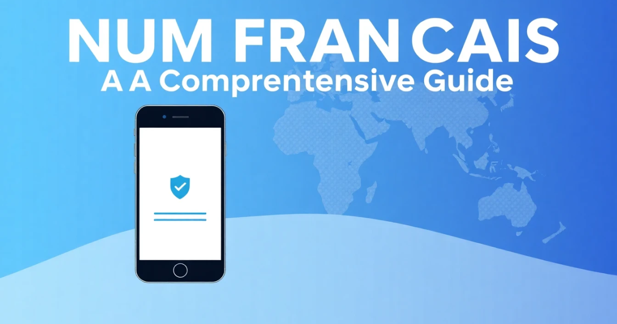 Understanding "Num Francais": A Comprehensive Guide