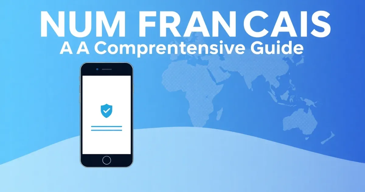 Understanding "Num Francais": A Comprehensive Guide
