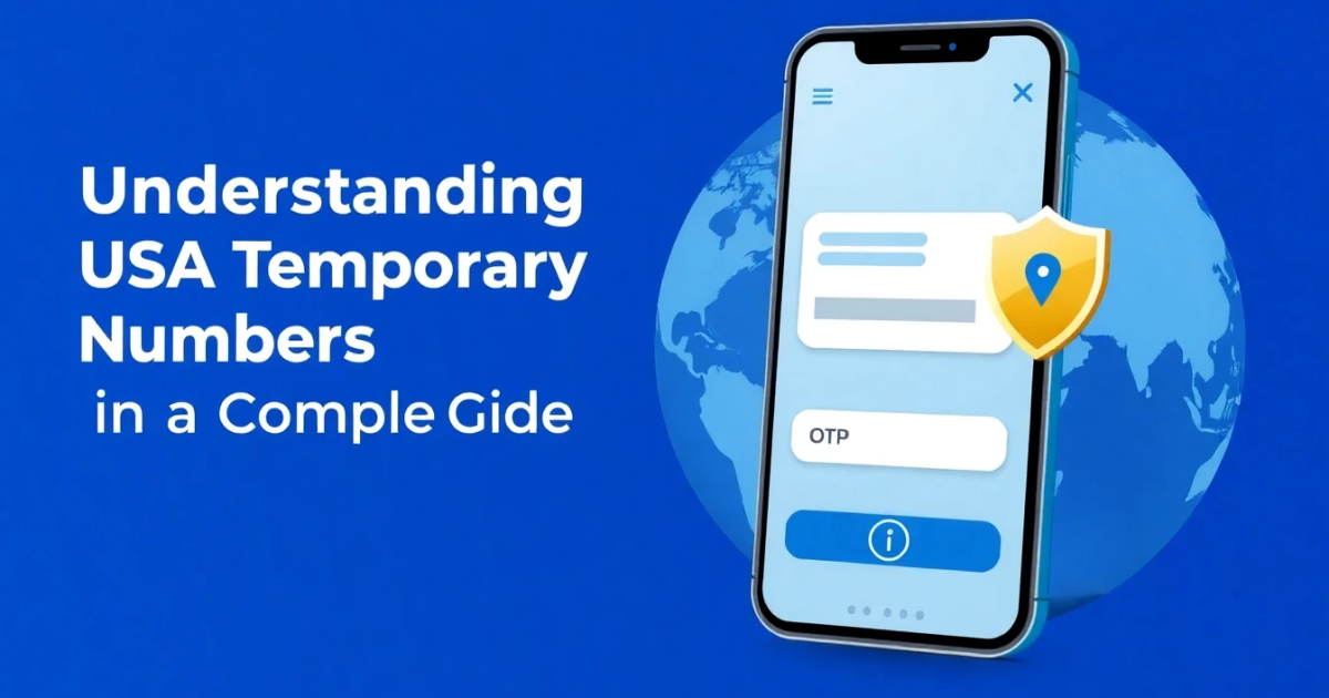 Understanding USA Temporary Numbers: A Complete Guide