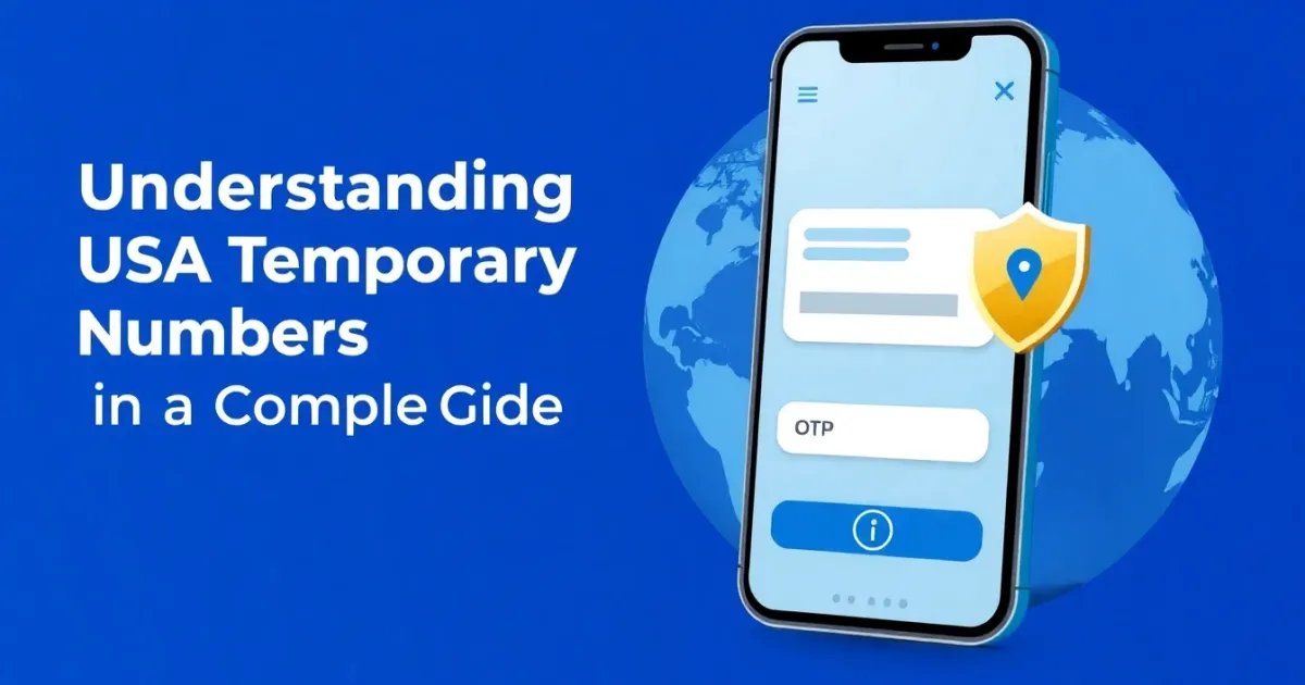 Understanding USA Temporary Numbers: A Complete Guide