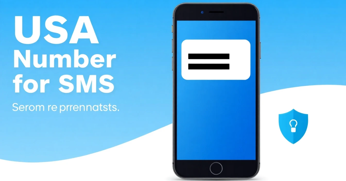 USA Fake Number for SMS: A Comprehensive Guide