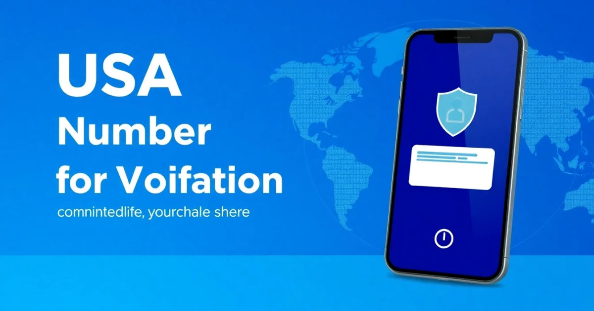 USA Number for Verification: Complete Guide to Online SMS Codes