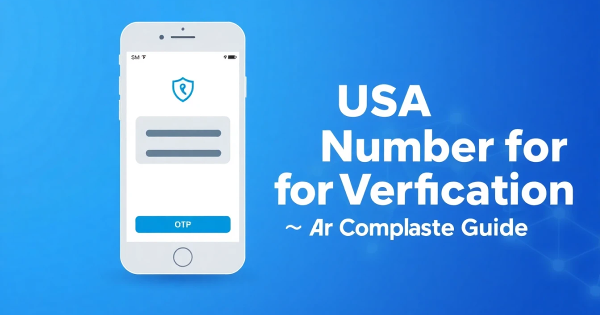 USA Number for Verification: Your Complete Guide