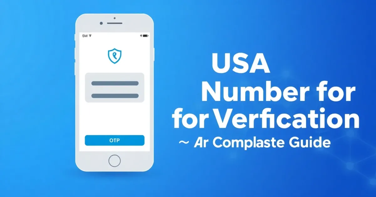 USA Number for Verification: Your Complete Guide