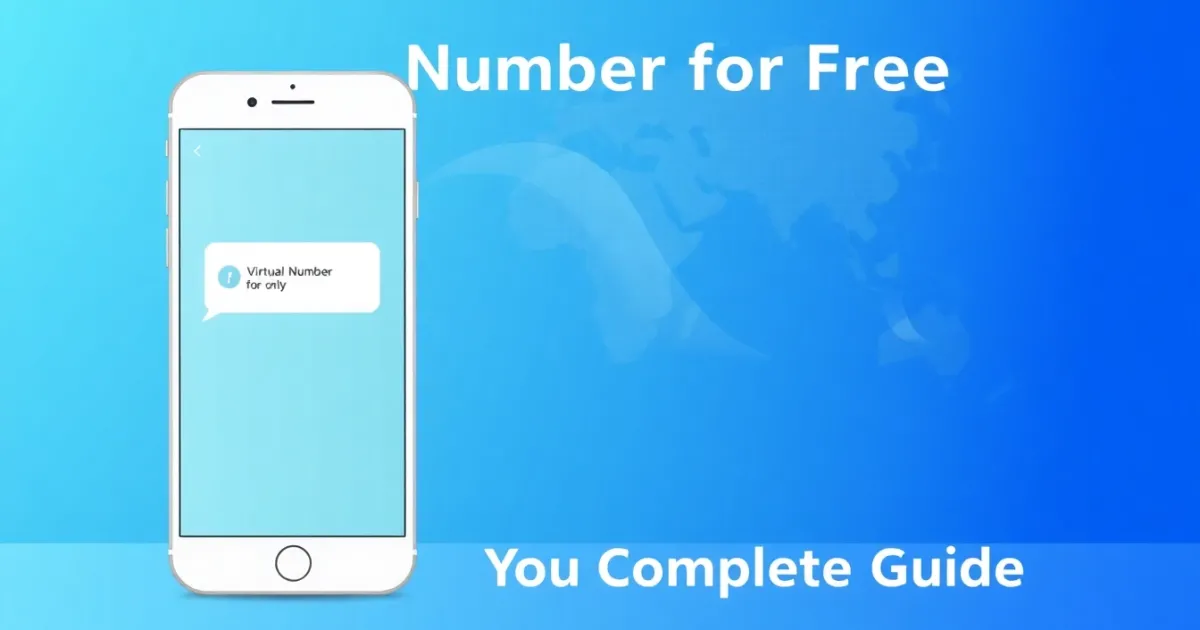 Virtual Number for Free: Your Complete Guide