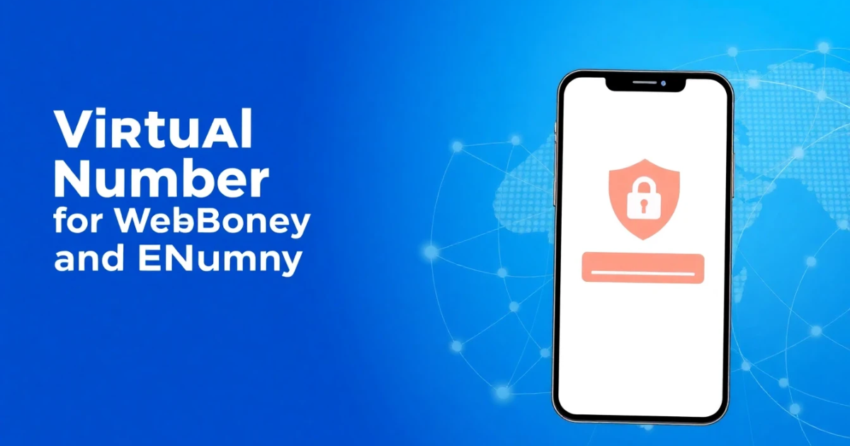 Virtual Number for WebMoney and ENUM: A Comprehensive Guide