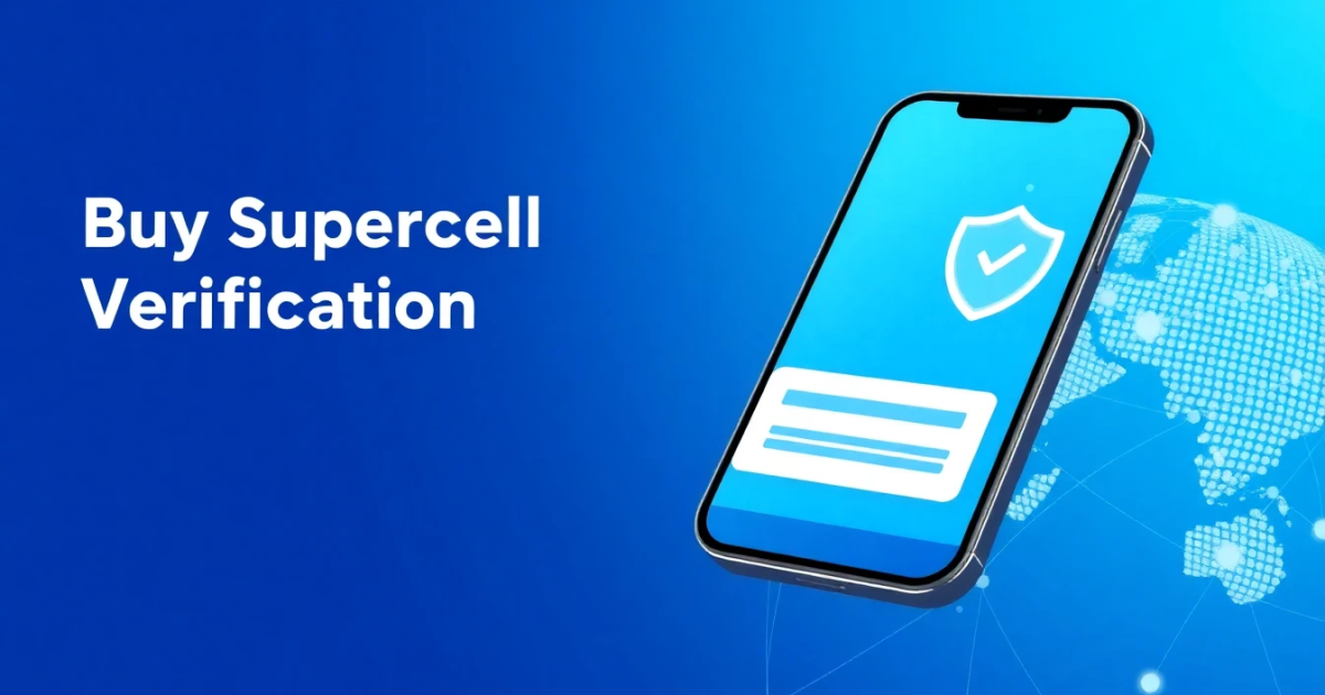 Buy Supercell Verification Number: Everything You Need to Know