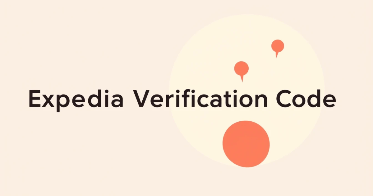 Expedia Verification Code: Why Your SMS Is Missing and How to Fix It