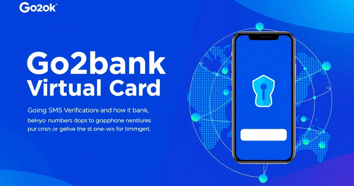 Go2bank Virtual Card: How It Works, Features, and Setup