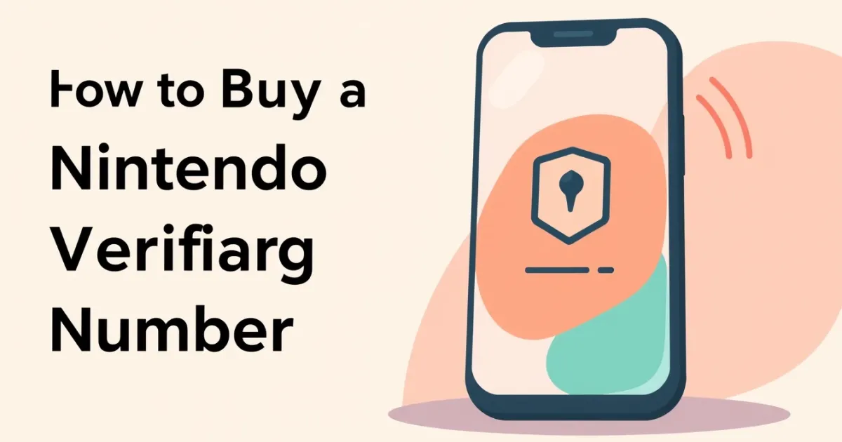 How to Buy a Nintendo Verification Number Safely