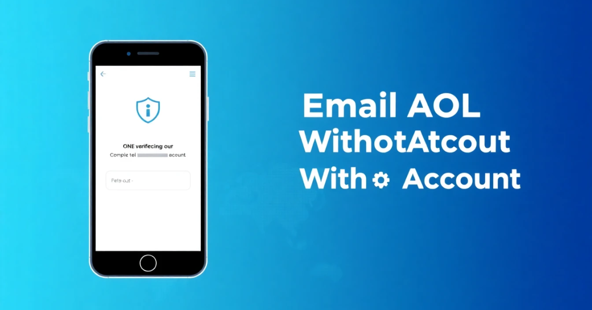 How to Email AOL Without an Account: What You Need to Know