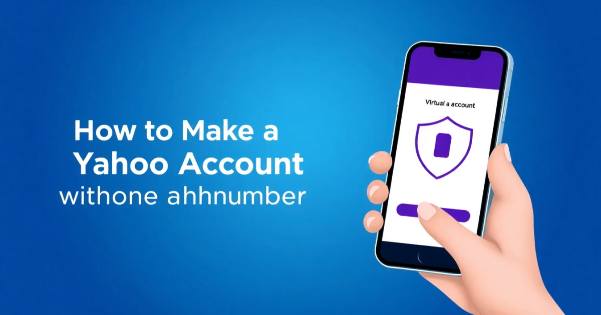 How to Make a Yahoo Account Without a Phone Number