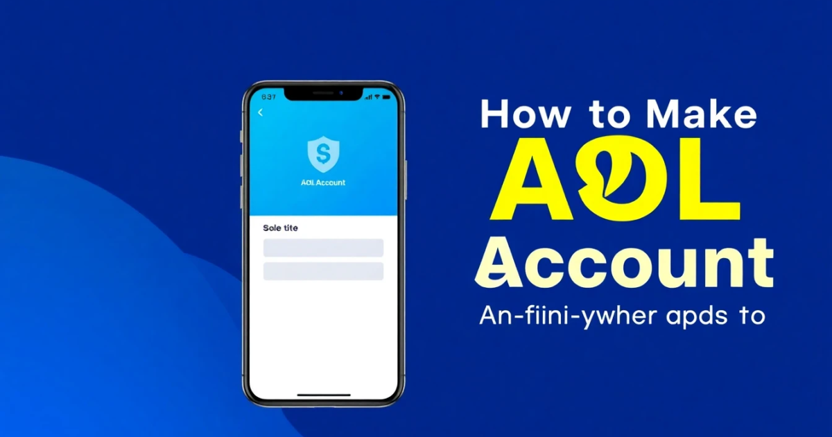How to Make an AOL Account: Step-by-Step Guide for Beginners