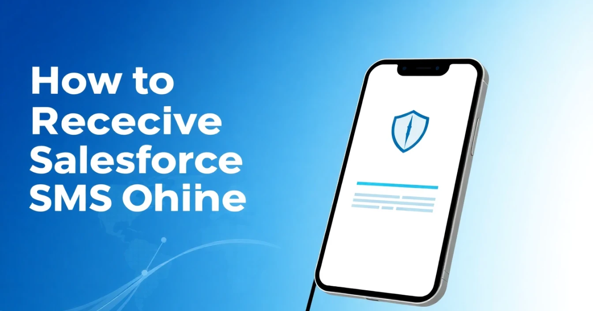 How to Receive Salesforce SMS Online: A Practical Guide for Users