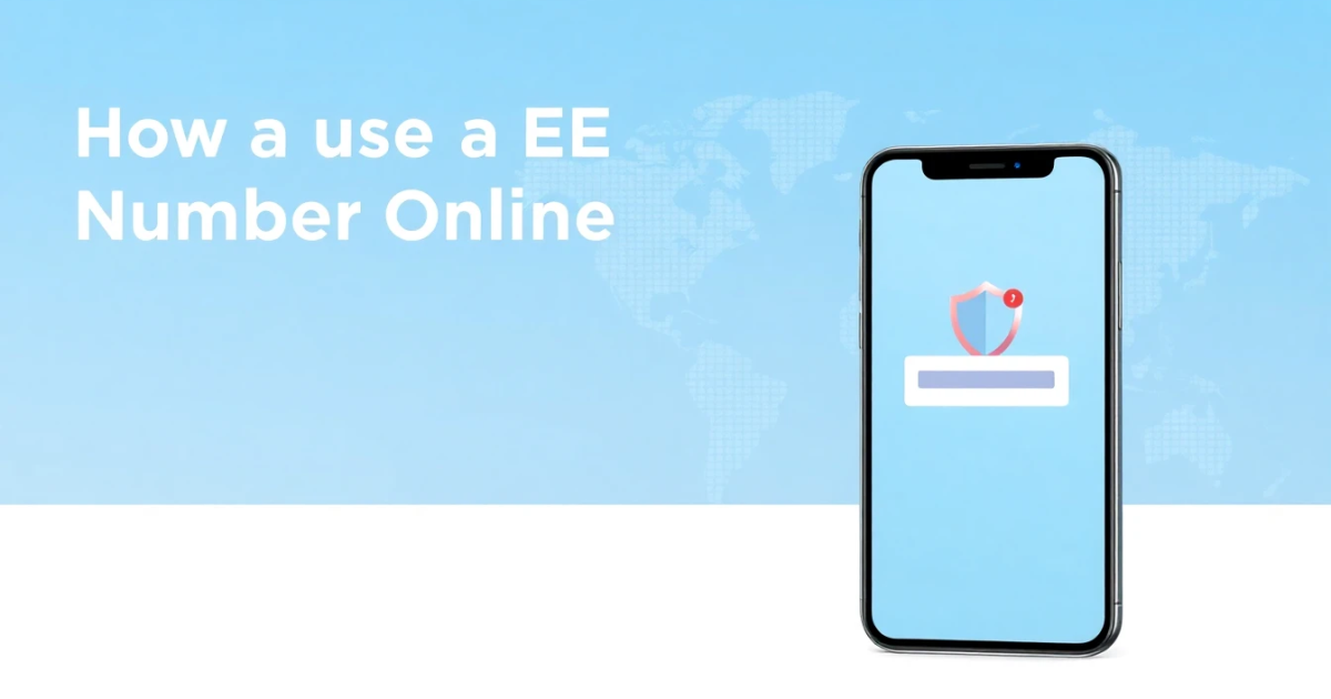 How to Use a EE Verification Number Online for SMS and OTP