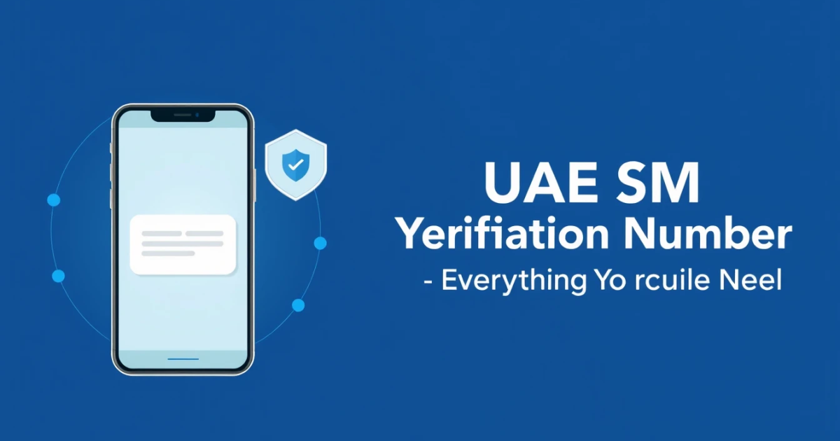 UAE SMS Verification Number: Everything You Need to Know