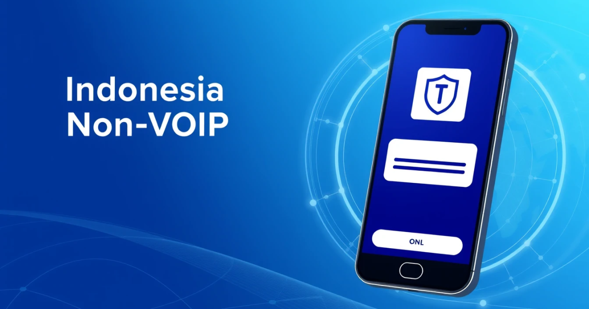 Understanding Indonesia Non-VoIP Numbers for Online Verification