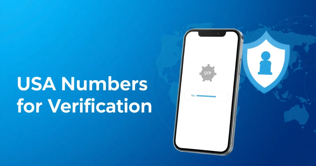 USA Numbers for Verification: Everything You Need to Know