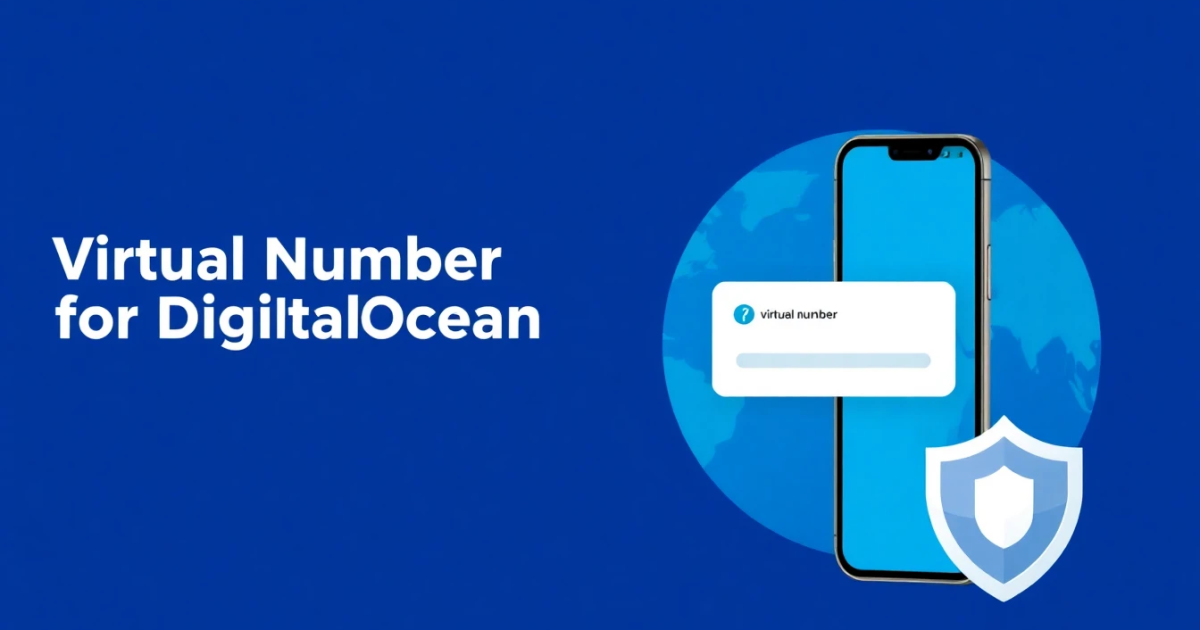 Virtual Number for DigitalOcean: Everything You Need to Know