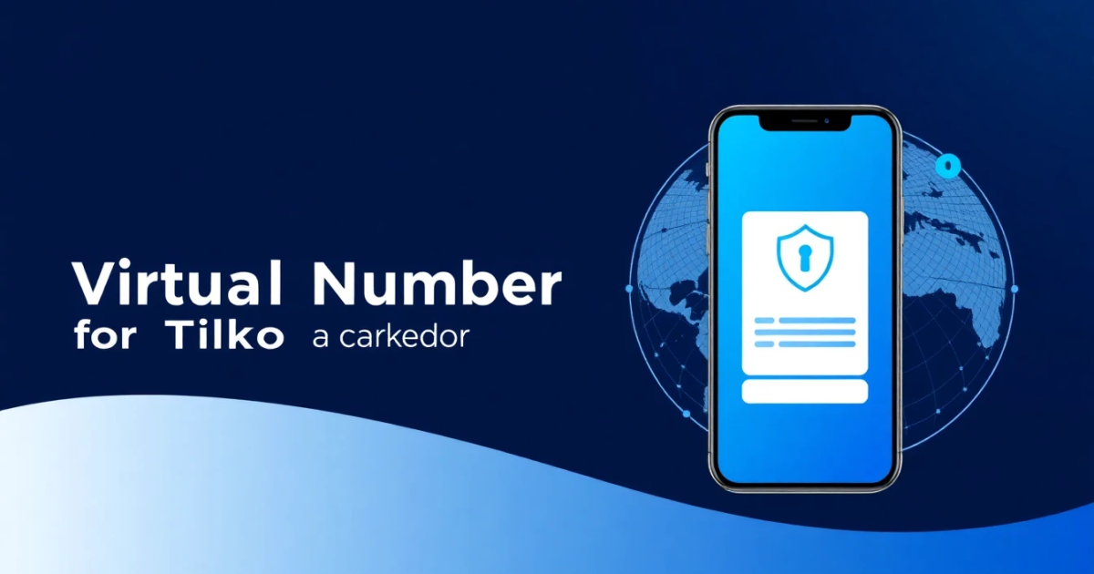 Virtual Number for TikTok: How to Receive SMS Verification Codes Safely